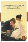 Tscechov, Liebesgeschichten.