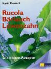 Messerli, Rucola, Bärlauch, Löwenzahn.