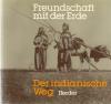 Recheis, Freundschaft mit der Erde