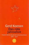 Koenen, Das rote Jahrzent.