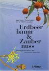 Fischer, Erdbeerbaum und Zaubernuss
