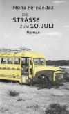 Fernàndez, Die Strasse zum 10. Juli.