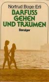 Boge-Egli, Barfuss gehen und träumen