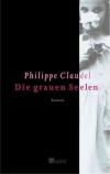 Philippe-Claudel+Die-grauen-Seelen.