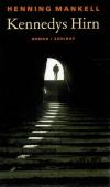 Mankell, Kennedy Hirn