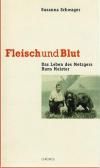 Schwager, Fleisch und Blut